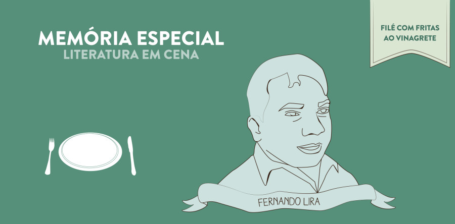 Literatura em Cena – Filé com Fritas ao Vinagrete de Fernando Lira