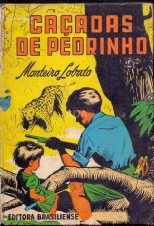 Livro Caçadas de Pedrinho. Edição de 1962 (Capa por André Le Blanc)