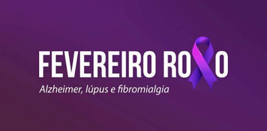 Fevereiro Roxo: Lúpus, Alzheimer e Fibromialgia
