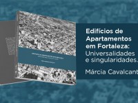 O livro é um estudo inédito sobre edifícios de apartamentos construídos entre 1935 a 1986 na Capital cearense (Foto: Divulgação)