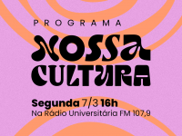 O programa Nossa Cultura irá ao ar, inicialmente, com uma periodicidade mensal, a cada primeira segunda-feira do mês, sempre às 16h (Foto: Divulgação)