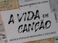 Capa do livro "A Vida em Canção - Música Popular Brasileira e Discurso"