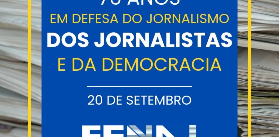 FENAJ celebra 76 anos de atuação